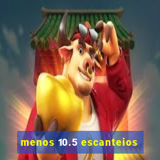 menos 10.5 escanteios